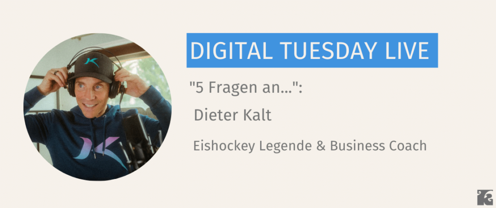 Digital Tuesday LIVE - Dieter Kalt